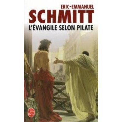 L´Évangelie selon Pilate - Schmitt, E., E.