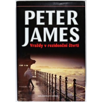 Vraždy v rezidenční čtvrti - Peter James