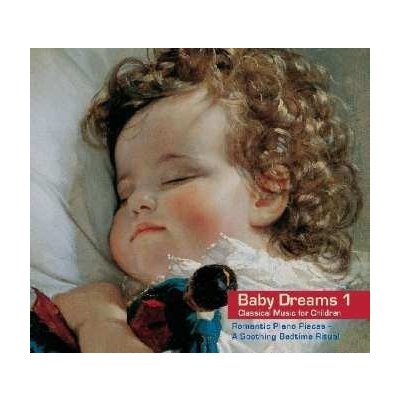 Felix Mendelssohn-Bartholdy - Baby Dreams 1 - Romantic Piano Pieces CD