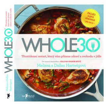 WHOLE30 - Melissa Hartwigová