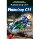Digitální fotografie v Adobe Photoshop CS6 - Scott Kelby