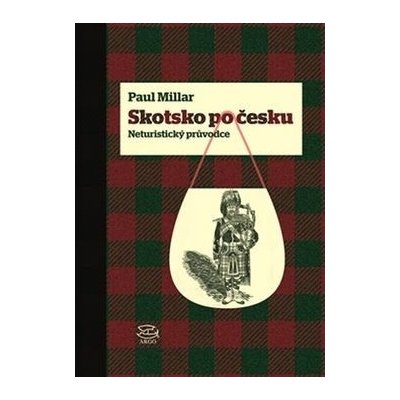 Skotsko po česku - Paul Millar – Zbozi.Blesk.cz
