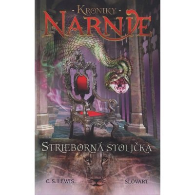 Strieborná stolička - Kroniky Narnie Kniha 6 - C.S. Lewis