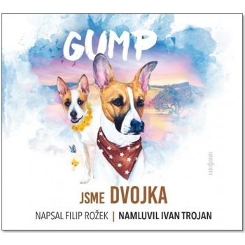 Gump Jsme dvojka - Filip Rožek - Čte Ivan Trojan