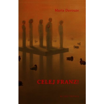 Celej Franz! - Marta Davouze – Zboží Dáma