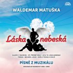 Waldemar Matuška – Láska nebeská Písně z muzikálu Originální nahrávky 1961-1980 MP3 CD – Hledejceny.cz