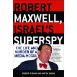 Robert Maxwell, Israel's Superspy: The Life and Murder of a Media Mogul – Hledejceny.cz