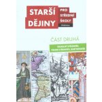 Starší dějiny pro střední školy část druhá – Hledejceny.cz