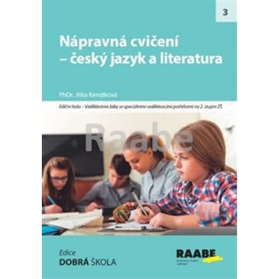 Nápravná cvičení - český jazyk a literatura - Jitka Kendlíková – Hledejceny.cz