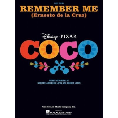 Remember Me Ernesto de la Cruz from Coco noty na snadný klavír – Hledejceny.cz