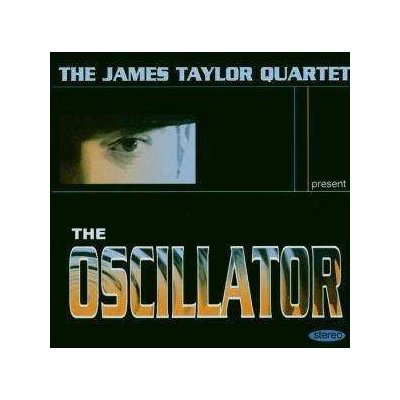 James Taylor Quartet - JTQ - The Oscillator CD – Hledejceny.cz