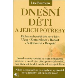 Dnešní děti a jejich potřeby - Lise Bourbeau