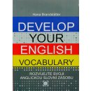 DEVELOP YOUR ENGLISH VOCABULARY - ROZVÍJEJTE SVOJI ANGLICKOU SLOVNÍ ZÁSOBU