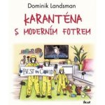 Karanténa s moderním fotrem – Hledejceny.cz