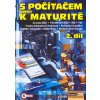 S počítačem nejen k maturitě - 2. díl - 6. vydání