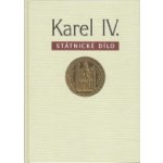 Karel IV. - státnické dílo – Hledejceny.cz