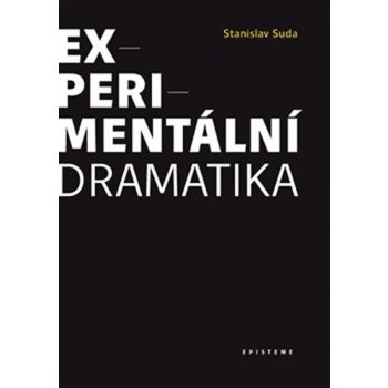 Experimentální dramatika - Stanislav Suda