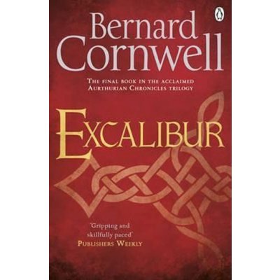 Excalibur - Bernard Cornwell – Zboží Dáma