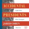 Audiokniha Accidental Presidents: Eight Men Who Changed America