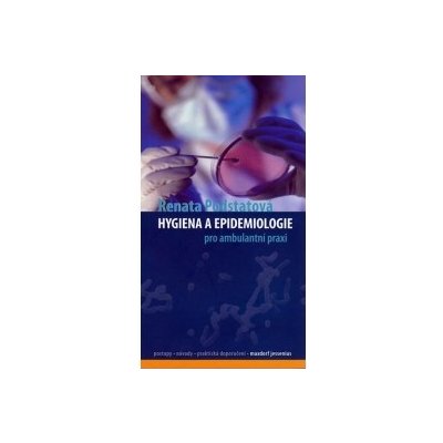 Hygiena a epidemiologie pro ambulantní praxi – Zbozi.Blesk.cz