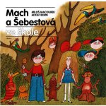 Mach a Šebestová ve škole - Miloš Macourek, Adolf Born ilustrátor – Zboží Mobilmania