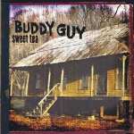 Buddy Guy - SWEET TEA CD – Hledejceny.cz