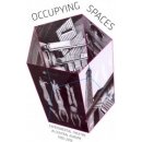 Occupying Spaces - Experimental Theatre in Central Europe 1950-2010 - Ivo Svetina