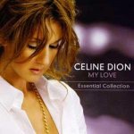 Celine Dion - My love-The essential collection CD – Sleviste.cz