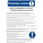Předcházej nejčastejším úrazům - DŘEVOOBRÁBĚCÍ STROJE - zásady bezpečnosti práce plast 0,5mm A3 (420 x 297 mm) – Sleviste.cz