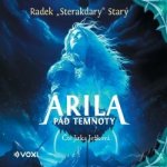 Arila: Pád temnoty - Radek Starý – Zboží Dáma