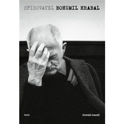 Spisovatel Bohumil Hrabal - Tomáš Mazal – Zboží Mobilmania