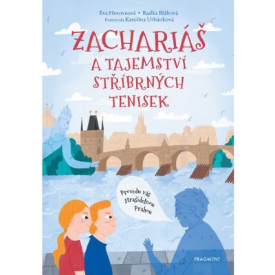 Zachariáš a tajemství stříbrných tenisek - Eva Hotovcová – Hledejceny.cz