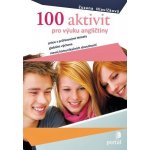 100 aktivit pro výuku angličtiny - Zuzana Hlavičková – Zboží Dáma