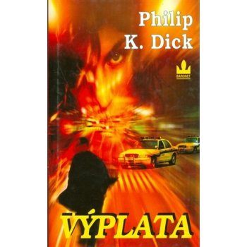 Výplata - Philip Kendred Dick