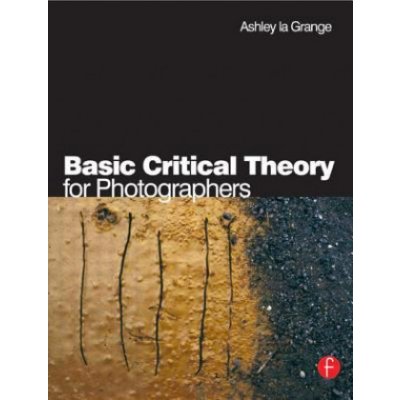 Basic Critical Theory for Photograph A. La Grange