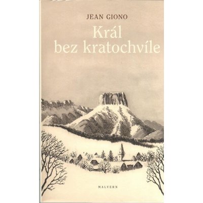 Král bez kratochvíle, 1. vydání - Jean Giono – Zbozi.Blesk.cz