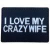 Nášivka WARAGOD I love my crazy wife PVC nášivka, černo bílá