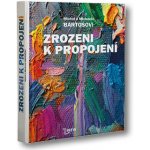 Zrozeni k propojení - Michal a Michaela Bartošovi – Zbozi.Blesk.cz