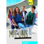 Mit uns B1+ Arbeitsbuch - Anna Breitsameter, Veronika Kirsc... – Zbozi.Blesk.cz