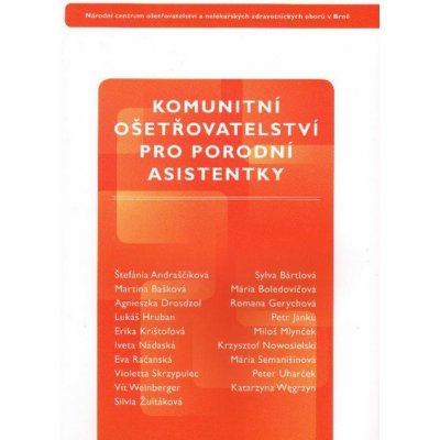 Komunitní ošetřovatelství pro porodní asistentky – Hledejceny.cz