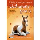 Příběhy se šťastným koncem - Uzdravený poník