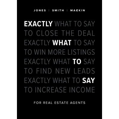 Exactly What to Say: For Real Estate Agents Jones Phil M.Paperback