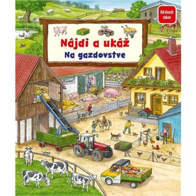 Nájdi a ukáž - Na gazdovstve - Susanne Gernhäuser, Anne Suess