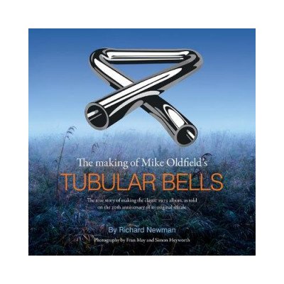 The making of Mike Oldfields Tubular Bells – Hledejceny.cz