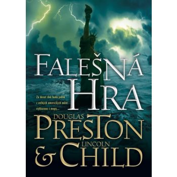 Falešná hra - Douglas Preston, Lincoln Child