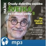 Osudy dobrého vojáka Švejka 3 - Jaroslav Hašek – Hledejceny.cz