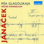 Leoš Janáček - Mša Glagolskaja, Věčné evangelium CD – Hledejceny.cz