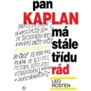 Pan kaplan má stále třídu rád - Rosten Leo