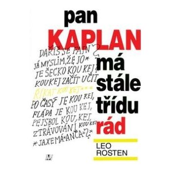 Pan kaplan má stále třídu rád - Rosten Leo