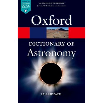 OXFORD DICTIONARY OF ASTRONOMY 2nd Edition Revised Oxford P